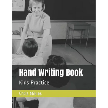 Hand Writing Book: Kids Practice