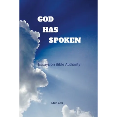 God Has Spoken: Essays on Bible Authority