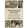 Profitable Offices: Corruption, Anticorruption, and the Formation of Venezuela's Neopatrimonial State, 1908-1948