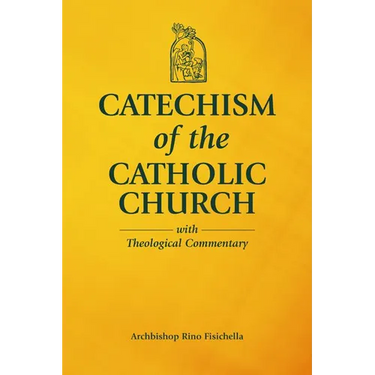 Catechism of the Catholic Church with Theological Commentary
