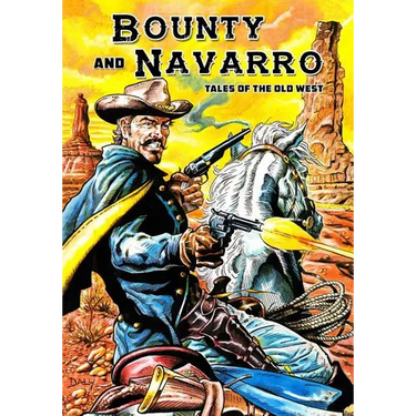 Bounty and Navarro: Tales of the Old West