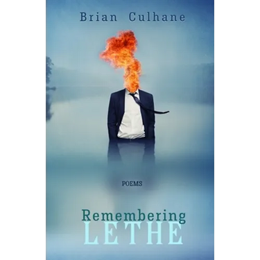 Remembering Lethe: Poems