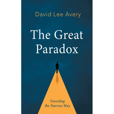 The Great Paradox: Traveling the Narrow Way