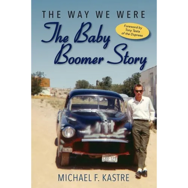 The Way We Were - The Baby Boomer Story
