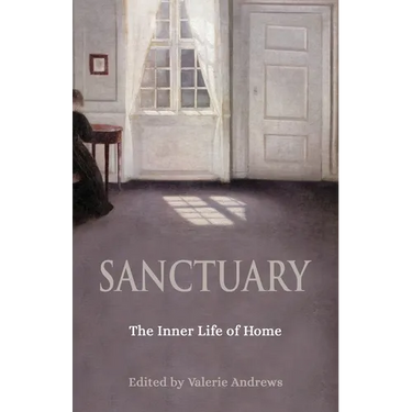 Sanctuary: The Inner Life of Home