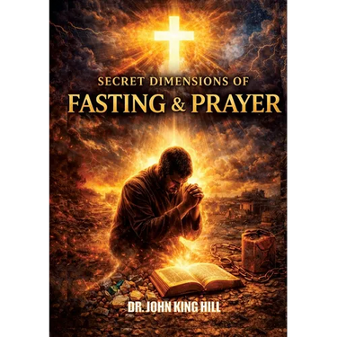 Secret Dimensions of Fasting & Prayer