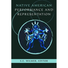 Native American Performance and Representation