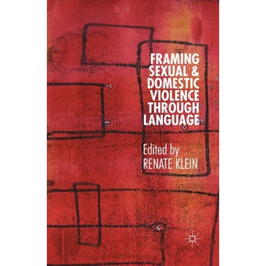 Framing Sexual and Domestic Violence Through Language