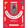 Joyful Physics Volume II: Learning by Experiencing - Momentum, Gravitational Force, and Weight Workbook