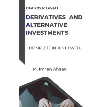 CFA Level 1: Derivatives and Alternative Investments