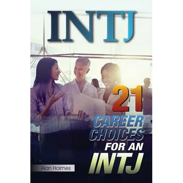Intj: 21 Career Choices for an INTJ