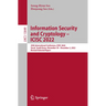 Information Security and Cryptology - Icisc 2022: 25th International Conference, Icisc 2022, Seoul, South Korea, November 30 - December 2, 2022, Revis