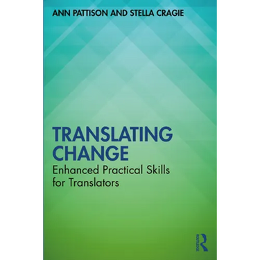Translating Change: Enhanced Practical Skills for Translators