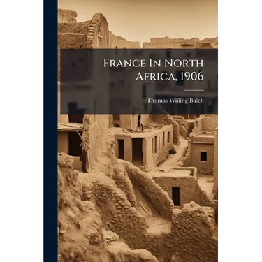 France In North Africa, 1906