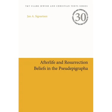 Afterlife and Resurrection Beliefs in the Pseudepigrapha