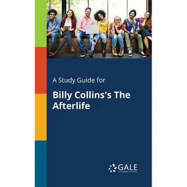 A Study Guide for Billy Collins's The Afterlife