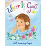 Where Is God?: With Coloring Pages