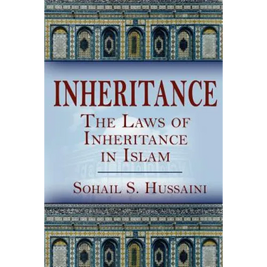 Inheritance: The Laws of Inheritance in Islam