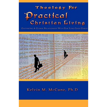 Theology For Practical Christian Living