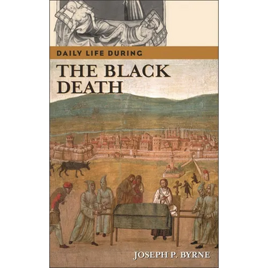 Daily Life During the Black Death