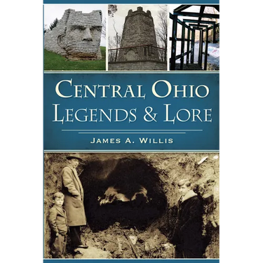 Central Ohio Legends & Lore