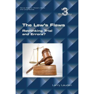 The Law's Flaws: Rethinking Trials and Errors?