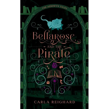 Bellarose and the Pirate: Twisted Fairy Tale Series