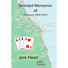 Selected Memories of Vietnam 1969 -1970