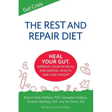 The Rest and Repair Diet: Heal Your Gut, Improve Your Physical and Mental Health, and Lose Weight