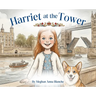 Harriet at the Tower