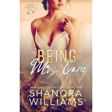Being Mrs. Cane (Cane #3.5)