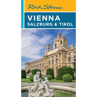 Rick Steves Vienna, Salzburg & Tirol