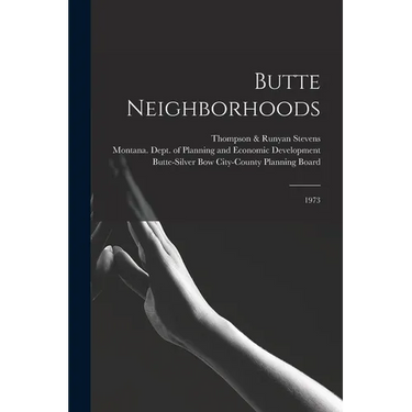 Butte Neighborhoods: 1973