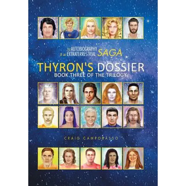The Autobiography of an Extraterrestrial Saga: Thyron's Dossier