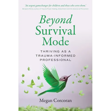 Beyond Survival Mode: Thriving as a trauma-informed professional