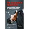 The Innovator's Imperative: Rapid Technology Adoption for Digital Transformation