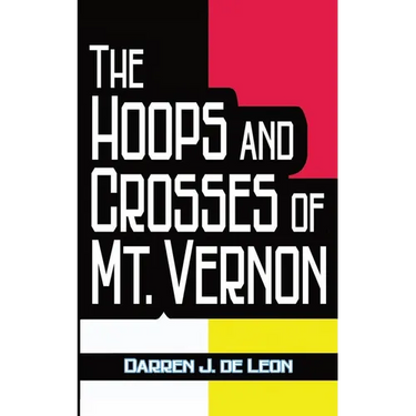The Hoops and Crosses of Mt. Vernon