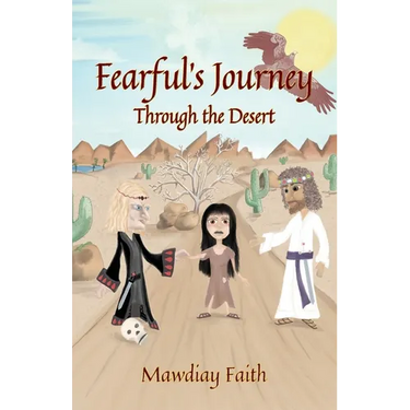 Fearful's Journey Through the Desert