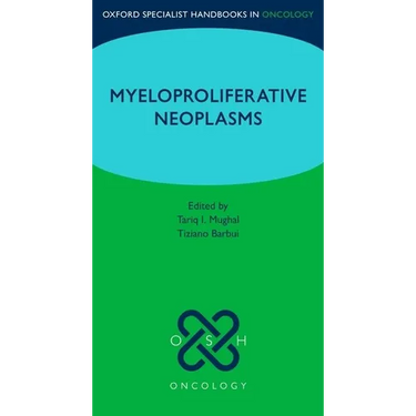 Oxford Specialist Handbook: Myeloproliferative Neoplasms