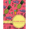 Summer Food Pattern Coloring books for Adult Relaxation (Food, Dessert and Drink): Creativity and Mindfulness Pattern Coloring Book for Adults and Gro