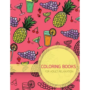 Summer Food Pattern Coloring books for Adult Relaxation (Food, Dessert and Drink): Creativity and Mindfulness Pattern Coloring Book for Adults and Gro