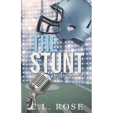 The Stunt: A Boston Blizzard Novella