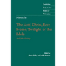 Nietzsche: Anti-Christ, Ecce Homo