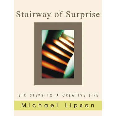 Stairway of Surprise: Six Steps to a Creative Life