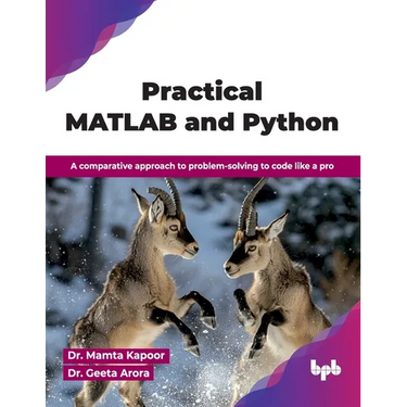 Practical MATLAB and Python: A comparative approach to problem-solving to code like a pro (English Edition)