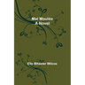 Mal Moulée