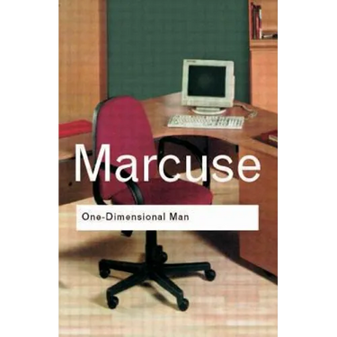 One-Dimensional Man: Studies in the Ideology of Advanced Industrial Society