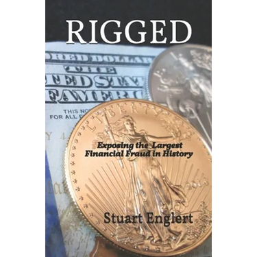 Rigged: Exposing the Largest Financial Fraud in History