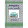 Novel Approaches in Materials and Technologies for Building Construction