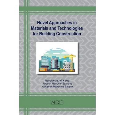Novel Approaches in Materials and Technologies for Building Construction